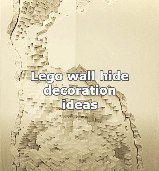 Lego wall hide decoration ideas - How to build it