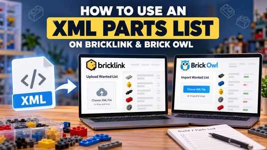 How to use an XML parts list with BrickLink and Brick Owl – HTBI step-by-step guide